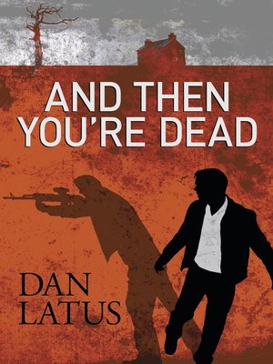 cover image of And Then You're Dead
